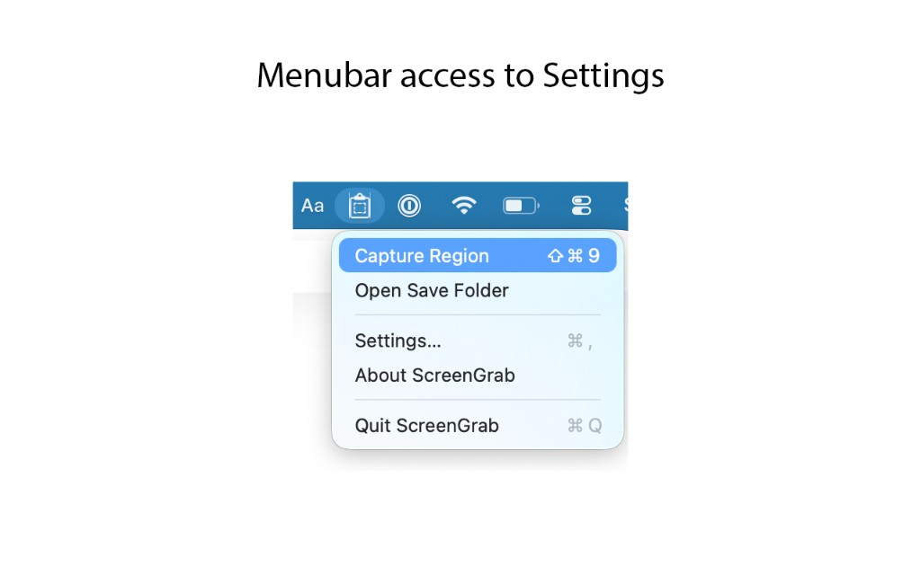 ScreenGrab menu bar menu with Capture Region, Open Save Folder, and Settings